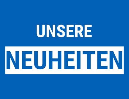 Entdecken Sie die Neuheiten in unserem Shop